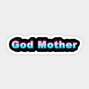 God Mother Sticker